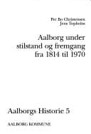 Tapa de Aalborgs industrielle udvikling fra 1735 til 1940