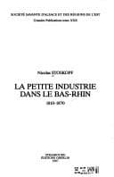 Tapa de La petite industrie dans le Bas-Rhin, 1810-1870