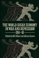 Tapa de The World sugar economy in war and depression, 1914-40