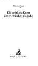 Tapa de Die politische Kunst der griechischen Tragödie