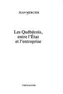 Tapa de Les québécois, entre l'État et l'entreprise