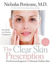 Tapa de The Clear Skin Prescription