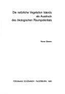 Tapa de Die natürliche Vegetation Islands als Ausdruck des ökologischen Raumpotentials