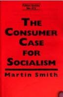 Tapa de The consumer case for socialism