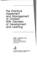 Tapa de The Practical assessment and management of children with disorders of development and learning