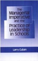 Tapa de The managerial imperative and the practice of leadership in schools