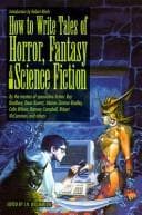 Tapa de How to write tales of horror, fantasy & science fiction
