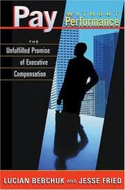 Tapa de Pay without performance : the unfulfilled promise of executive compensation