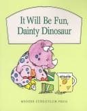 Tapa de It will be fun, Dainty Dinosaur