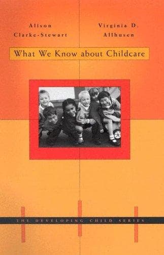 Tapa de What We Know About Childcare (The Developing Child)