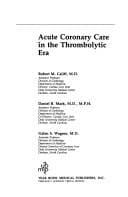 Tapa de Acute coronary care in the thrombolytic era