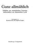 Tapa de Ganz allmählich: Aufsätze zur ostasiatischen Literatur, insbesondere zur chinesischen Lyrik (Heidelberger Bibliotheksschriften) (German Edition)