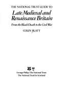 Tapa de The National Trust guide to late medieval and Renaissance Britain