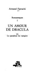 Tapa de Un amour de Dracula, ou, Le paradoxe du vampire