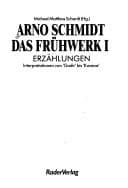 Tapa de Arno Schmidt, das Frühwerk I