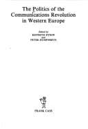 Tapa de The Politics of the communications revolution in Western Europe