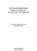 Tapa de The shareware book using PC-Write, PC-file III, PC-Talk III