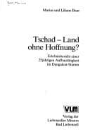 Tapa de Tschad, Land ohne Hoffnung?
