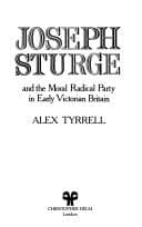 Tapa de Joseph Sturge and the moral Radical party in early Victorian Britain