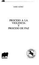 Tapa de Proceso a la violencia y proceso de paz