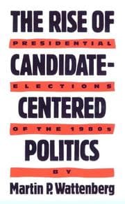 Tapa de The rise of candidate-centered politics