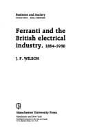 Tapa de Ferranti and the British electrical industry, 1864-1930