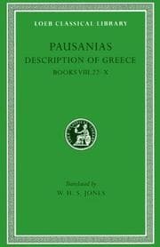 Tapa de Pausanias: Description of Greece, Volume IV, Books 8.22-10