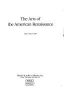 Tapa de The Arts of the American renaissance, April 12-May 31, 1985