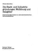Tapa de Die Stadt- und Industriegründungen Wolfsburg und Salzgitter