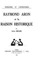 Tapa de Raymond Aron et la raison historique