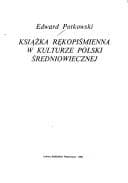 Tapa de Książka rękopiśmienna w kulturze Polski średniowiecznej