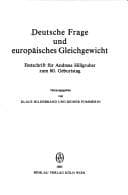 Tapa de Deutsche Frage und europäisches Gleichgewicht: Festschrift für Andreas Hillgruber zum 60. Geburtstag (German Edition)