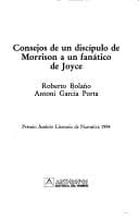 Tapa de Consejos de un discípulo de Morrison a un fanático de Joyce