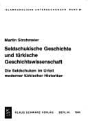 Tapa de Seldschukische Geschichte und türkische Geschichtswissenschaft