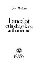 Tapa de Lancelot et la chevalerie arthurienne