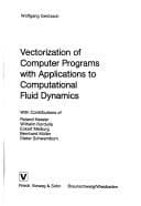 Tapa de Vectorization of computer programs with applications to computational fluid dynamics