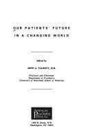 Tapa de Our patients' future in a changing world