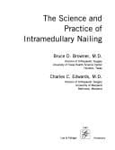 Tapa de The science and practice of intramedullary nailing