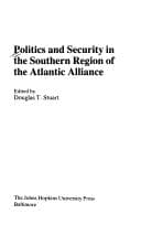 Tapa de Politics and security in the southern region of the Atlantic alliance