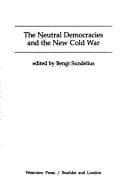 Tapa de The Neutral democracies and the new Cold War