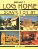 Tapa de Building a log home from scratch or kit