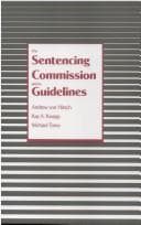 Tapa de The sentencing commission and its guidelines