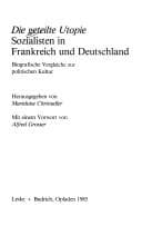 Tapa de Die Geteilte Utopie : Sozialisten in Frankreich und Deutschland