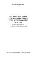 Tapa de Les rapports entre la Suisse alémanique et la Suisse romande de 1848 à 1895, envisagés comme un aspect du fédéralisme suisse