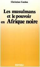 Tapa de Les musulmans et le pouvoir en Afrique noire