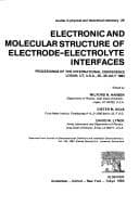 Tapa de Electronic and molecular structure of electrode-electrolyte interfaces