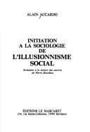 Tapa de Initiation à la sociologie de l'illusionnisme social