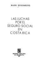 Tapa de Las luchas por el seguro social en Costa Rica