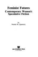 Tapa de Feminist futures--contemporary women's speculative fiction