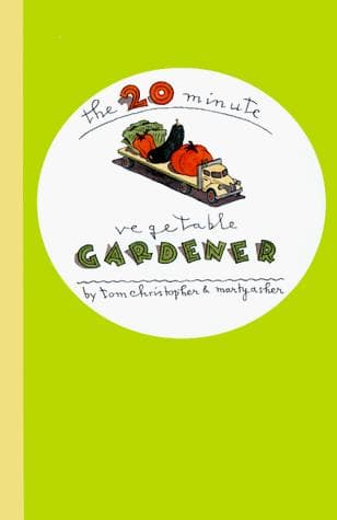Tapa de The 20-Minute Vegetable Gardener